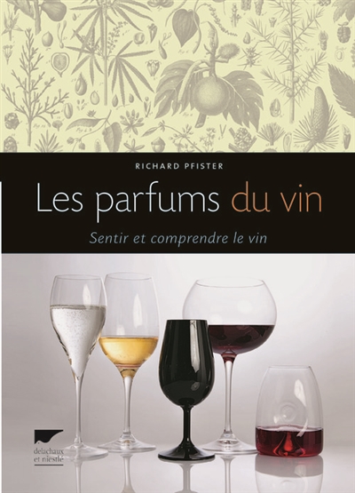 parfums du vin (Les) | Pfister, Richard