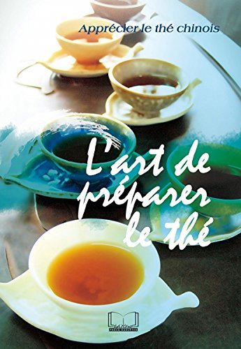L'art de préparer le thé | Li, Hong