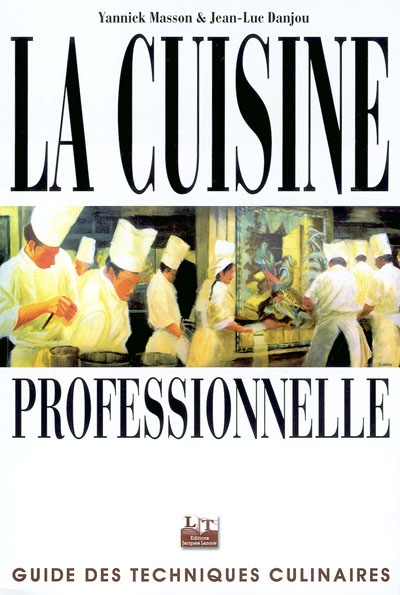 cuisine professionnelle (La) | Masson, Yannick