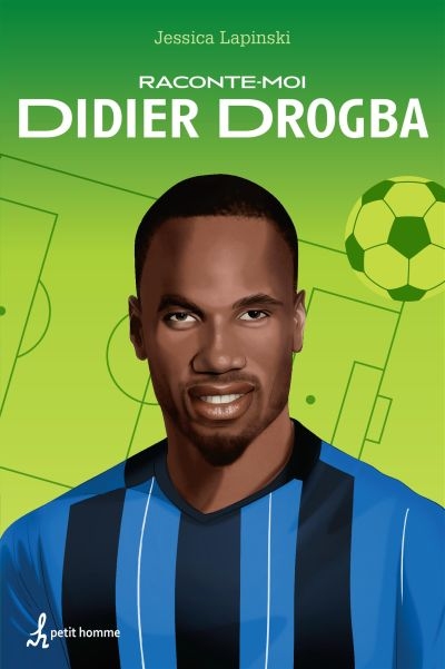 Raconte-moi T.12 - Didier Drogba  | Lapinski, Jessica