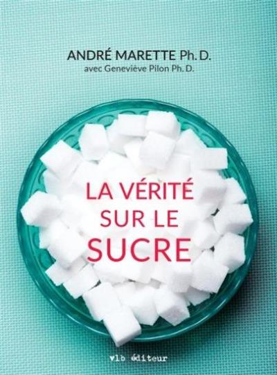 vérité sur le sucre (La) | Marette, André