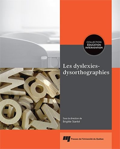 dyslexies-dysorthographies (Les) | Stanké, Brigitte
