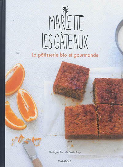 gâteaux Marlette (Les) | Caron, Margot