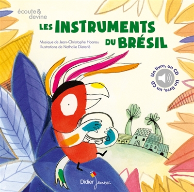 instruments du Brésil (Les) | Dieterlé, Nathalie