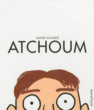 Atchoum | Salomó, Xavier