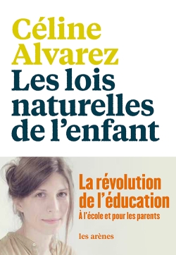 lois naturelles de l'enfant (Les) | Alvarez, Céline