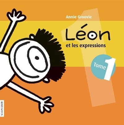 Léon et les expressions T.1 | Groovie, Annie