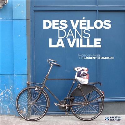Des vélos dans la ville | Chambaud, Laurent