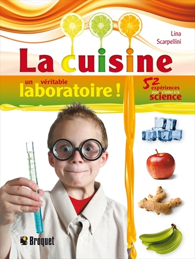 cuisine, un véritable laboratoire! (La) | Scarpellini, Lina