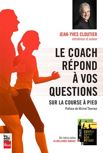 coach répond à vos questions sur la course à pied (Le) | Cloutier, Jean-Yves