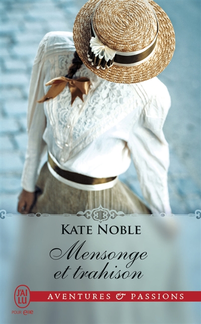 Mensonge et trahison | Noble, Kate