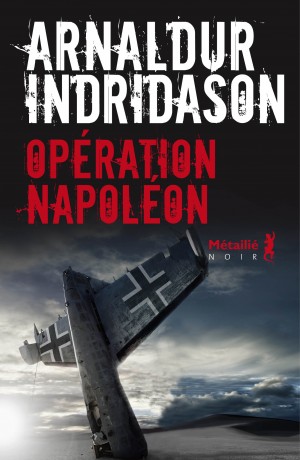 Opération Napoléon | Arnaldur Indridason