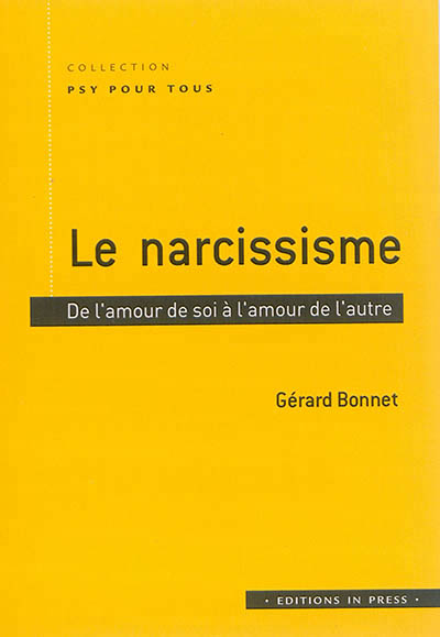narcissisme (Le) | Bonnet, Gérard