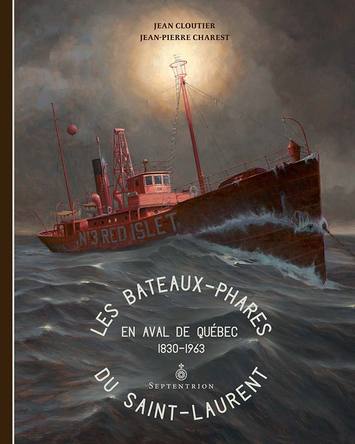 bateaux-phares du Saint-Laurent (Les) | Cloutier, Jean