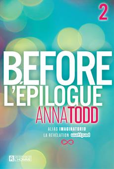Before T.02 - L'épilogue  | Todd, Anna