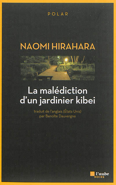 malédiction d'un jardinier kibei (La) | Hirahara, Naomi