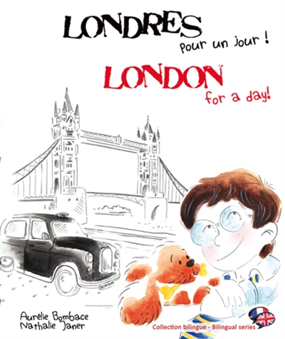 Londres pour un jour ! | Bombace, Aurélie