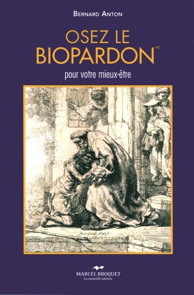 Osez le biopardon  | Anton, Bernard