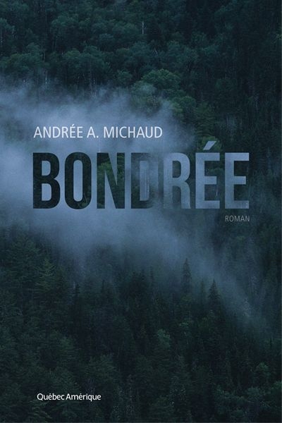 Bondrée  | Michaud, Andrée A.
