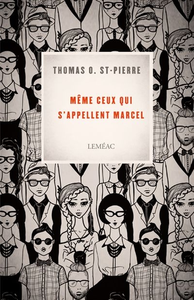 Même ceux qui s'appellent Marcel  | St-Pierre, Thomas O.