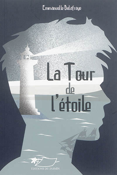 Tour de l'étoile (La) | Delafraye, Emmanuelle