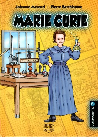 Connais-tu? T.10 - Marie Curie  | Ménard, Johanne