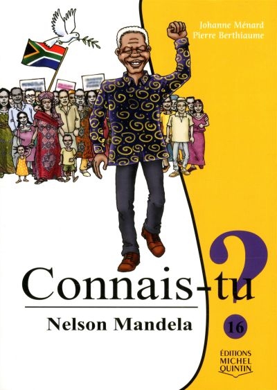Connais-tu?  T.16 - Nelson Mandela  | Ménard, Johanne
