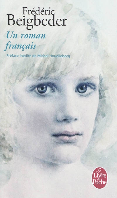 Un roman français | Beigbeder, Frédéric