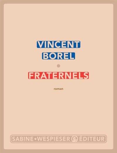 Fraternels | Borel, Vincent