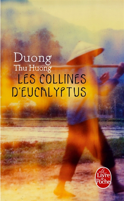 collines d'eucalyptus (Les) | Duong, Thu Huong