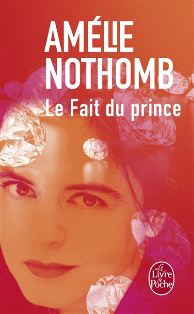 fait du prince (Le) | Nothomb, Amélie