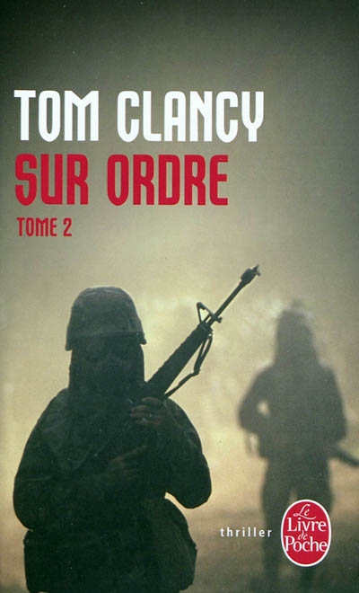 Sur ordre T.02 | Clancy, Tom