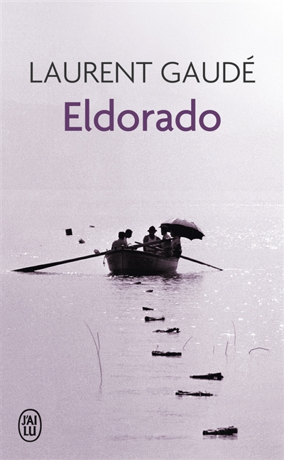 Eldorado | Gaudé, Laurent
