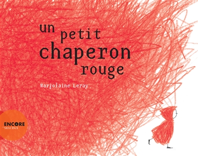 Un Petit Chaperon Rouge | Leray, Marjolaine