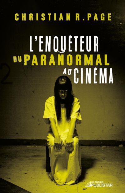 L'enquêteur du paranormal au cinéma  | Page, Christian Robert