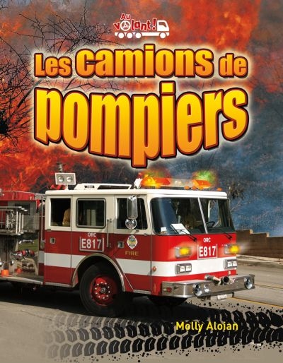 camions de pompiers (Les) | Aloian, Molly