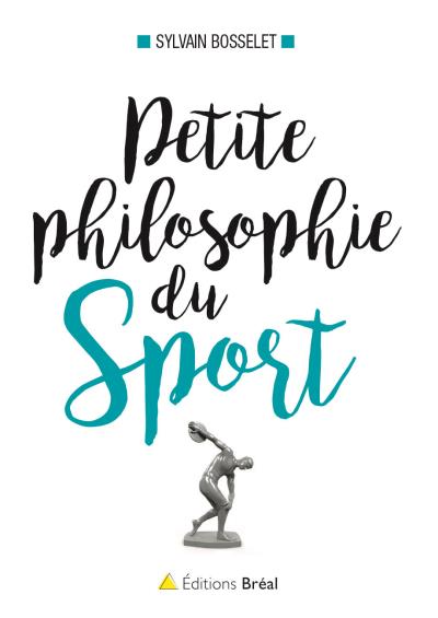 Petite philosophie du sport | Bosselet, Sylvain