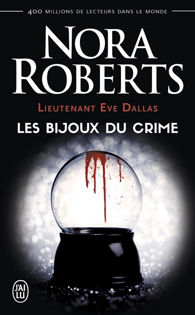Lieutenant Ève Dallas T.07 - bijoux du crime (Les) | Roberts, Nora