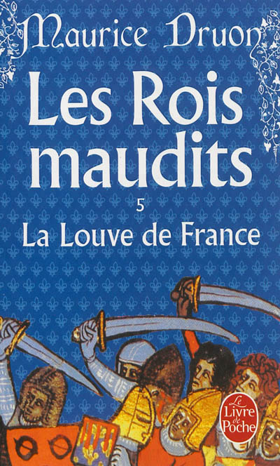 Les rois maudits T.05 - La Louve de France  | Druon, Maurice