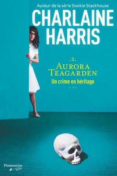 Un crime en héritage  | Harris, Charlaine