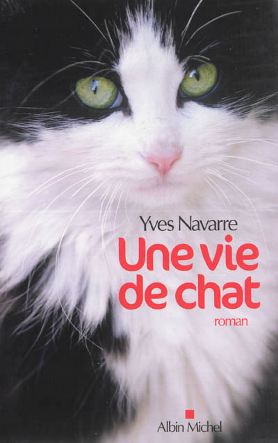 Une vie de chat | Navarre, Yves