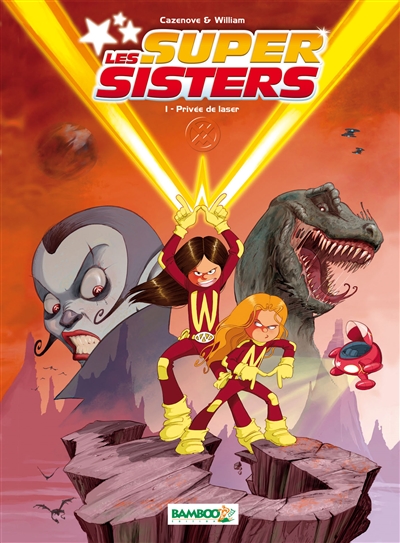 Les super sisters T.01 - Privée de laser | William