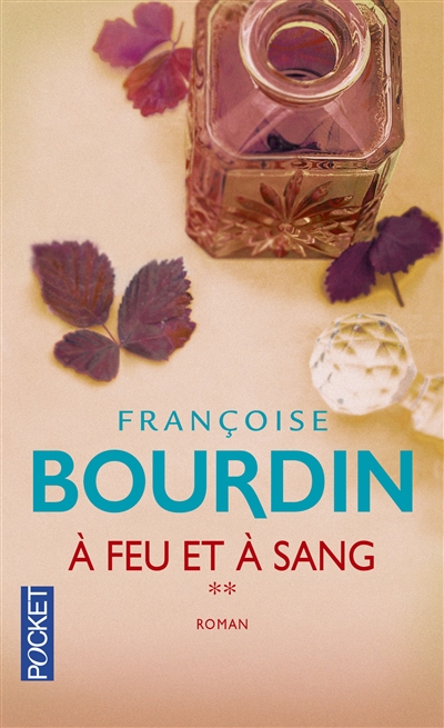 A feu et à sang | Bourdin, Françoise