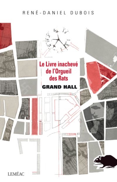 Le livre inachevé de l'orgueil des rats T.03 - Grand Hall  | Dubois, René-Daniel