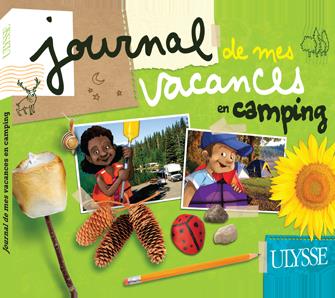 Journal de mes vacances au camping | Berger, Marc; BIET, PASCAL; Brodeur, Julie
