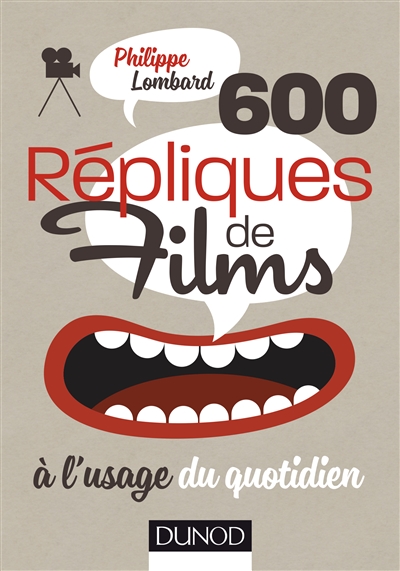600 répliques de films à l'usage du quotidien | Lombard, Philippe