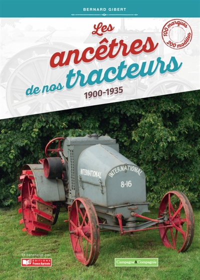ancêtres de nos tracteurs (Les) | Gibert, Bernard
