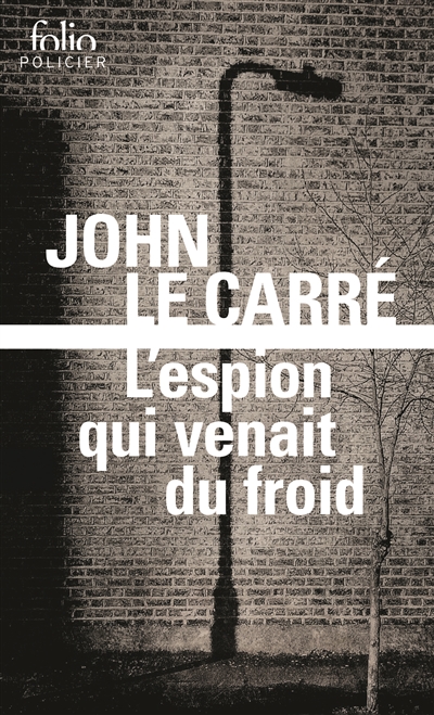 Espion qui Venait du Froid (L') | Le Carré, John