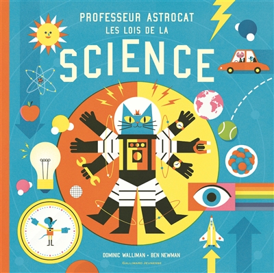 Professeur Astrocat - Les lois de la science | Walliman, Dominic