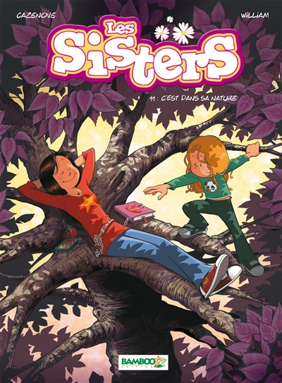 Les sisters T.11 - C'est dans sa nature ! | Cazenove, Christophe